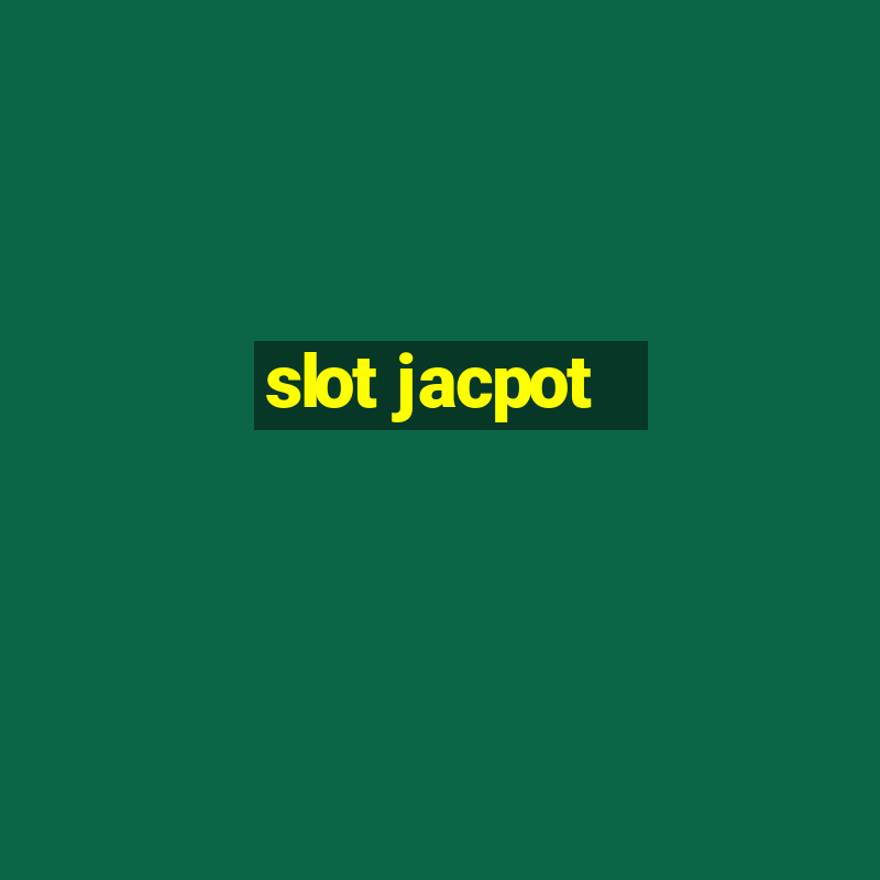 slot jacpot