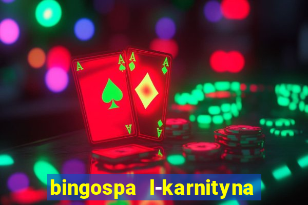 bingospa l-karnityna w ?elu opinie