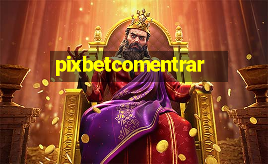 pixbetcomentrar