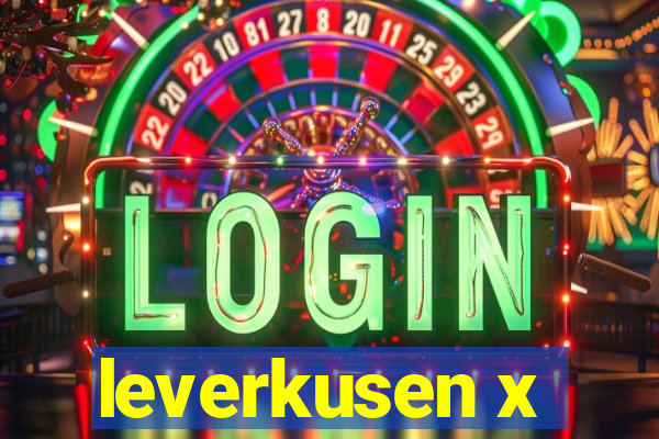 leverkusen x