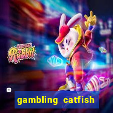 gambling catfish bend casino