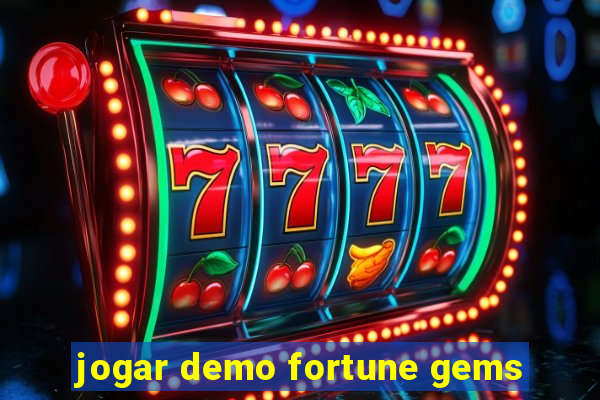 jogar demo fortune gems