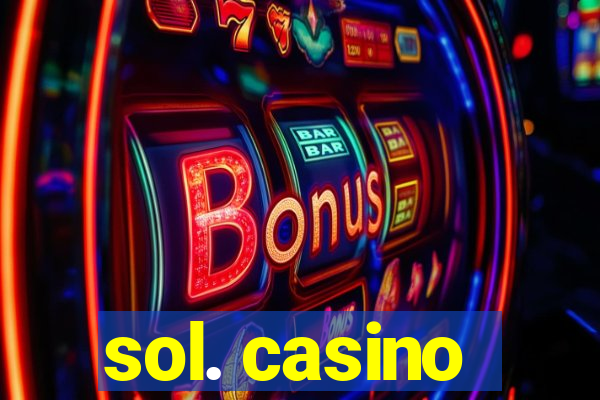 sol. casino