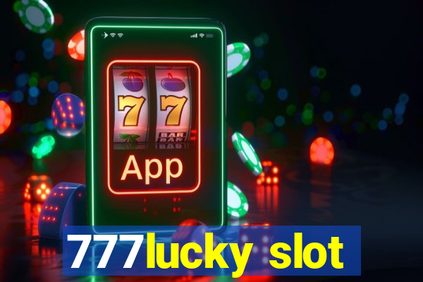 777lucky slot