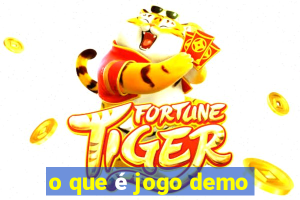 o que é jogo demo