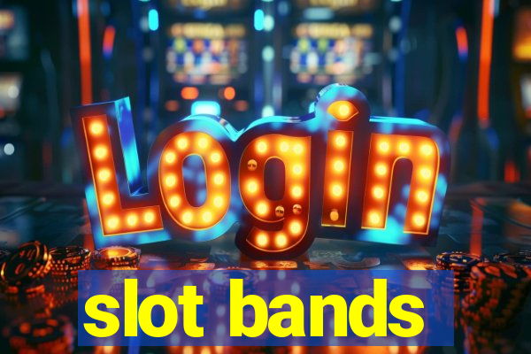 slot bands