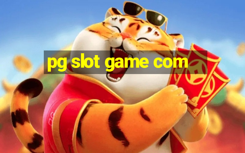 pg slot game com