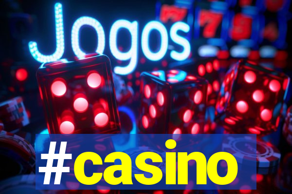 #casino