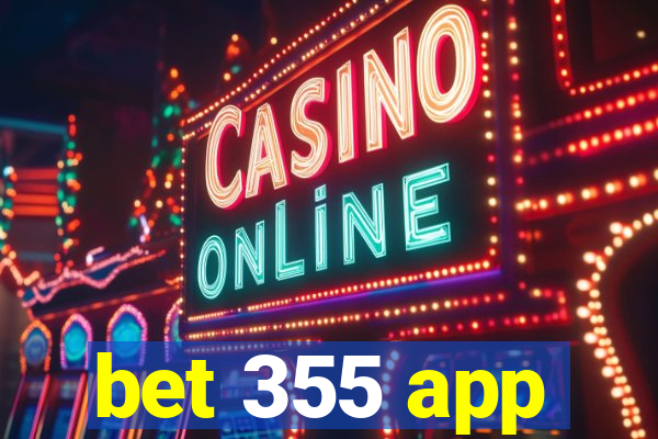 bet 355 app