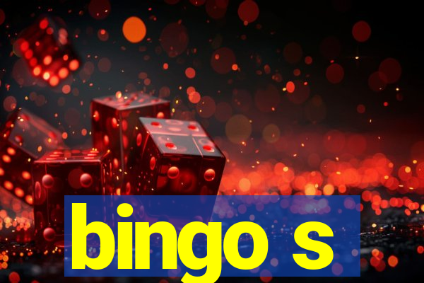 bingo s