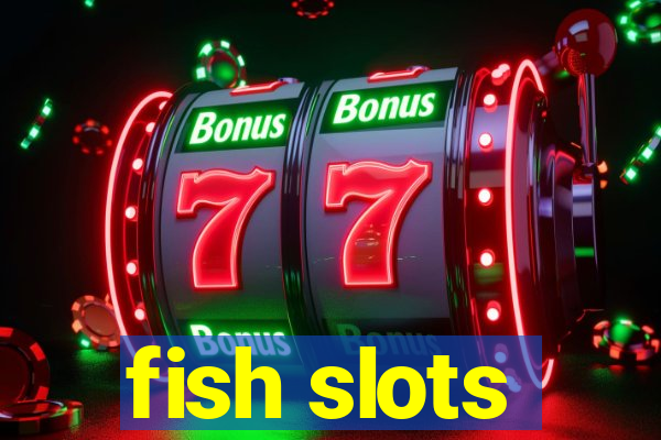 fish slots