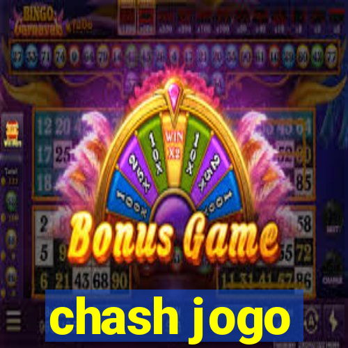 chash jogo