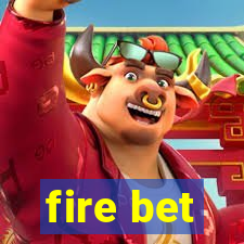 fire bet