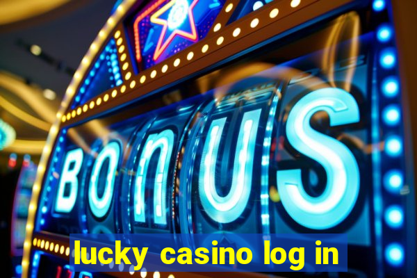 lucky casino log in