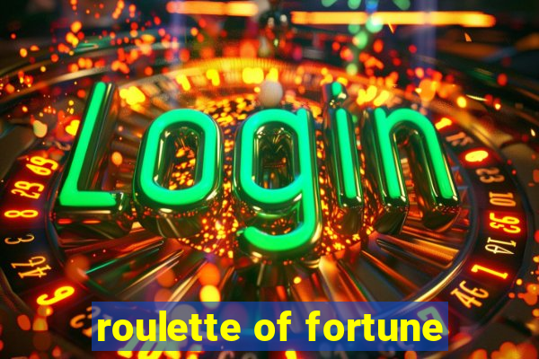 roulette of fortune