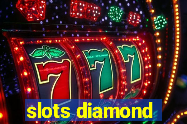 slots diamond