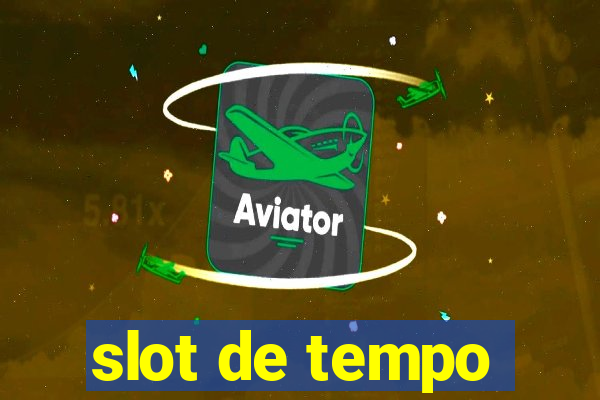 slot de tempo