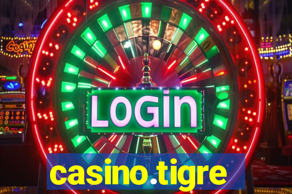 casino.tigre