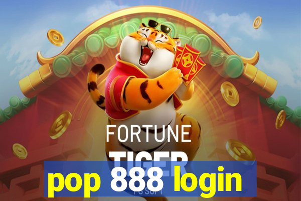 pop 888 login