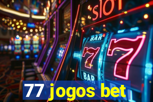 77 jogos bet