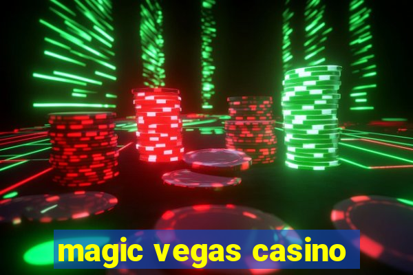 magic vegas casino