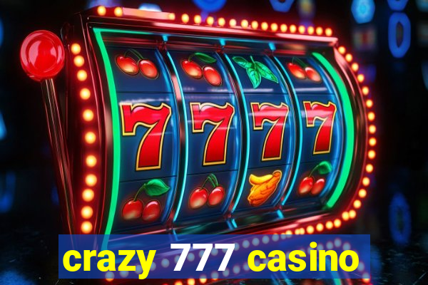 crazy 777 casino