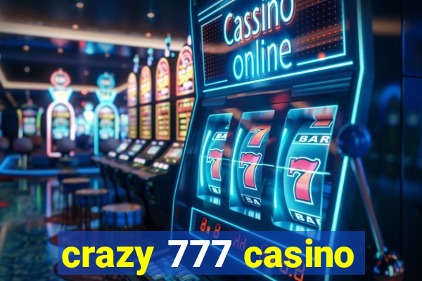 crazy 777 casino