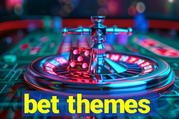 bet themes