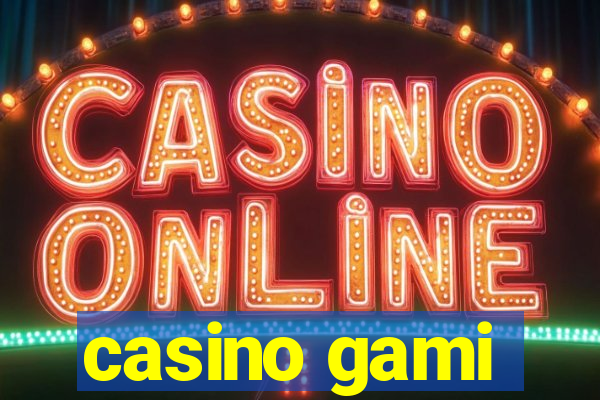 casino gami