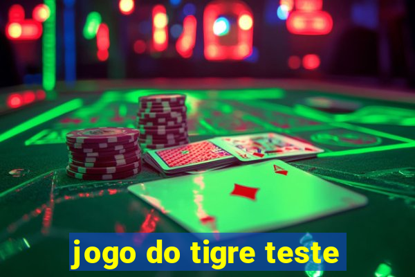 jogo do tigre teste