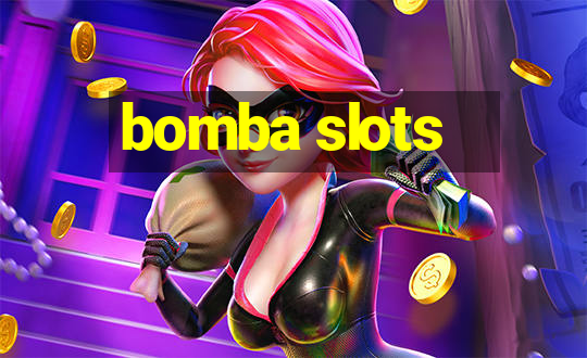 bomba slots