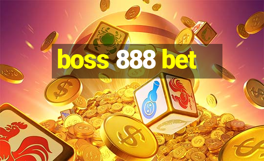 boss 888 bet