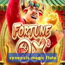 synopsis magic flute