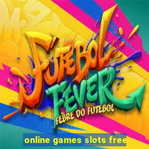 online games slots free