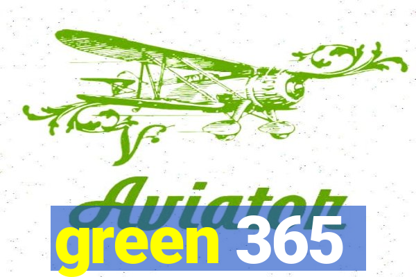 green 365