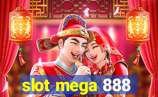 slot mega 888