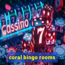 coral bingo rooms