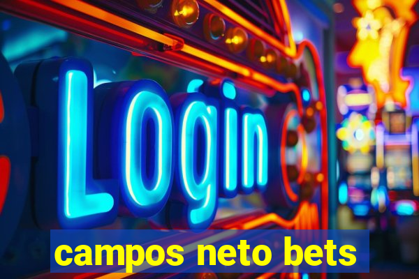 campos neto bets