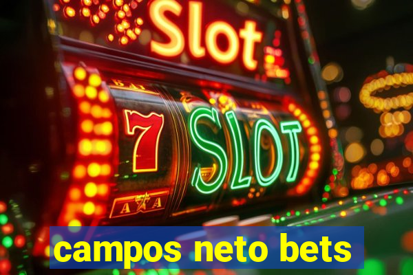 campos neto bets