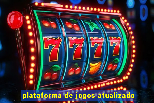 plataforma de jogos atualizado