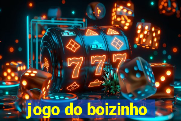 jogo do boizinho