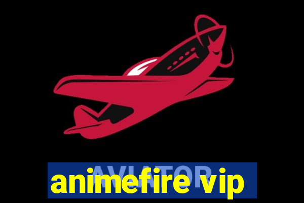 animefire vip