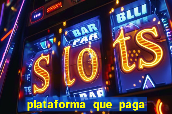 plataforma que paga no cadastro slots