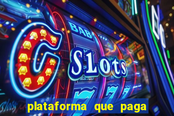 plataforma que paga no cadastro slots