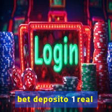 bet deposito 1 real