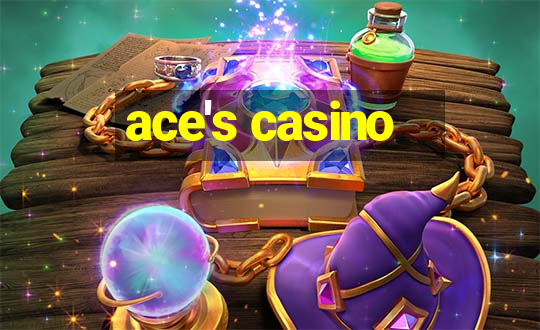 ace's casino