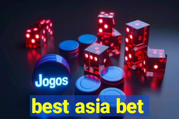 best asia bet