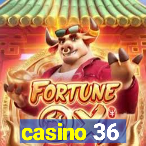 casino 36