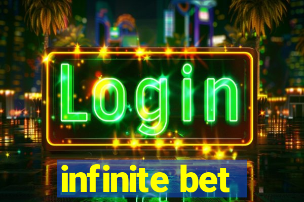 infinite bet