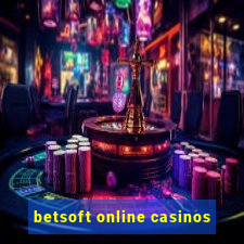 betsoft online casinos